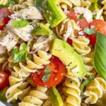 Healthy Chicken Pasta Salad with Avocado, Tomato, and Basil
